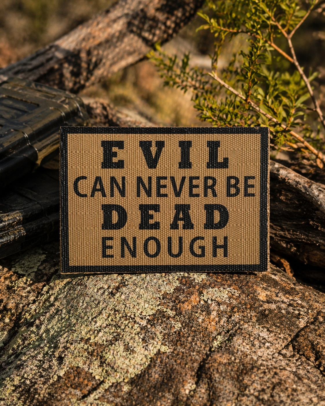 "Evil can never be dead enough" Patch