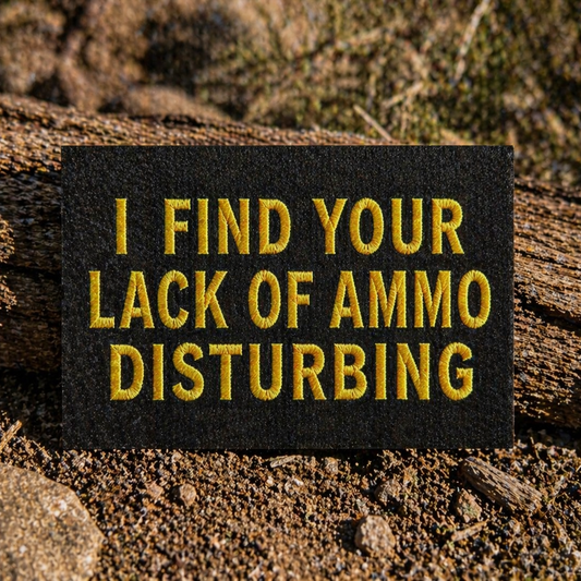 "I find your lack of ammo disturbing" Patch
